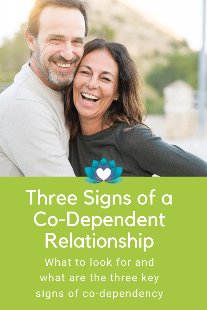 Three Signs of Codependency 10 three signs of a codepdendent relationship
