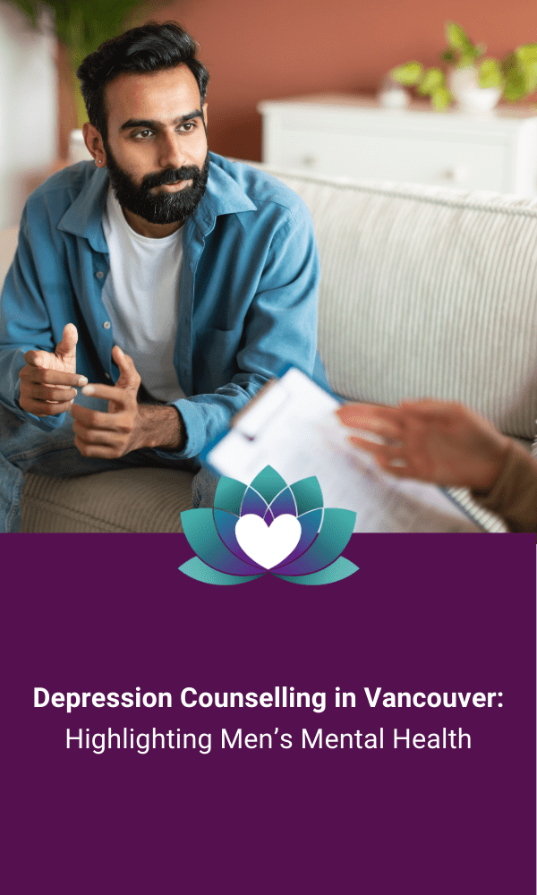 Depression counselling in Vancouver: Highlighting Men's Mental Health