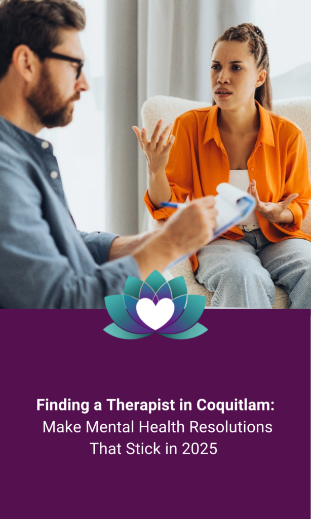 Finding a Therapist in Coquitlam: Make Mental Health Resolutions That Stick in 2025
